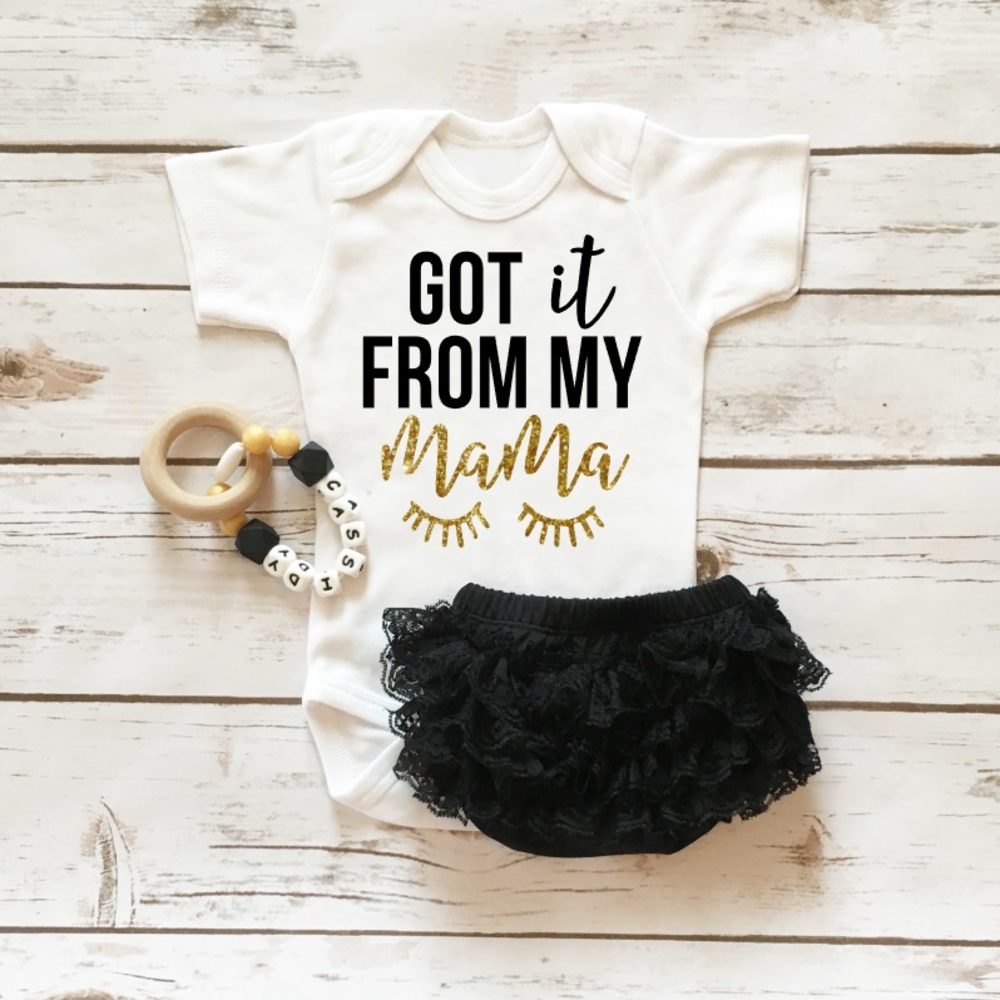 Got it from my Mama onesie 12-18 months